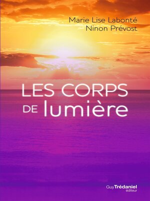 cover image of Les corps de Lumière